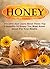Honey: Discover and Learn About These Top 9 Benefits of Honey You Must Know About for Your Health