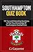 Southampton FC Quiz Book: 2...