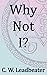 Why Not I?: Theosophical Classics