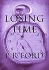 Losing Time Losing Time