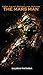 The Mars Man- A Gripping Science Fiction Thriller