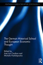 The German Historical School and European Economic Thought (Routledge Studies in the History of Economics)