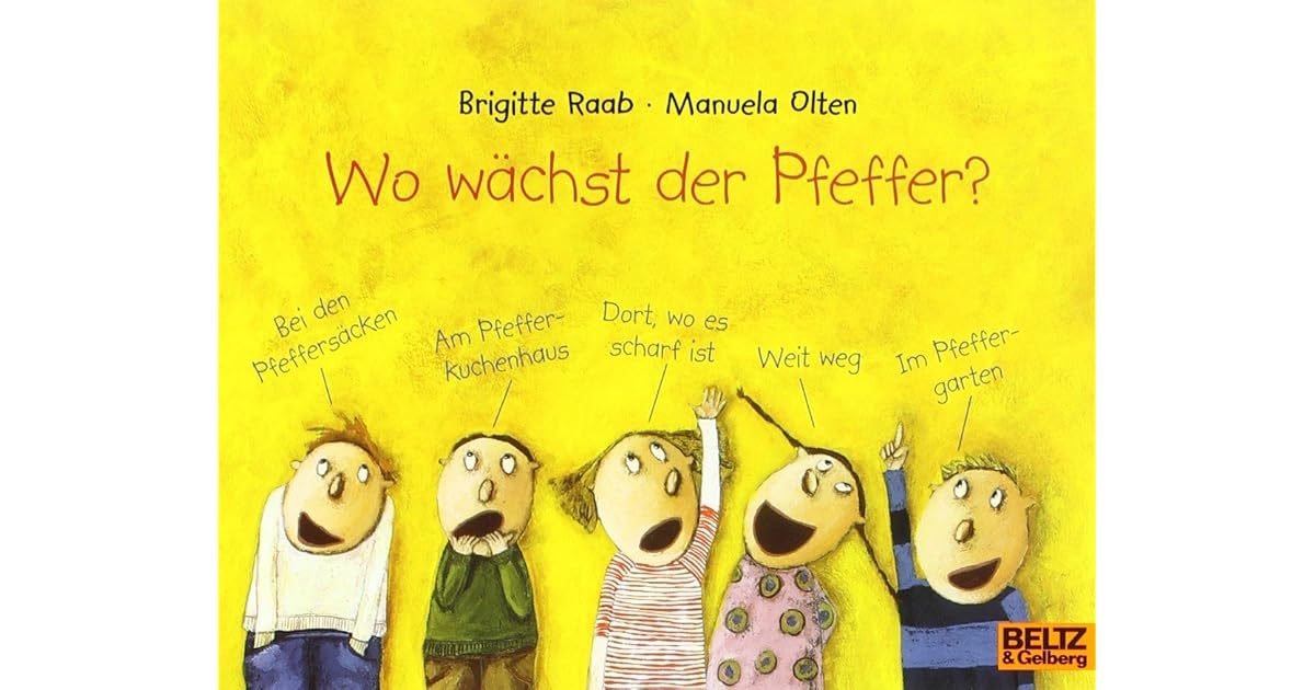 Wo wächst der Pfeffer by Brigitte Raab Wo wächst der Pfeffer by Brigitte Raab