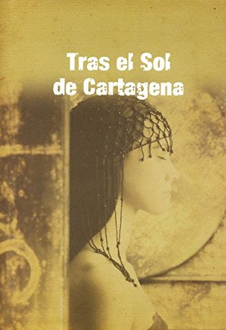 Portada de Tras el Sol de Cartagena, de David Zaplana