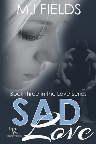 Sad Love (Love #3)
