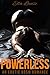 Powerless: (An Erotic BDSM Romance) (Control Book 3)