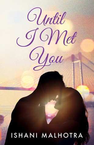 Until I Met You