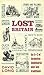 Lost Britain: An A-Z of forgotten landmarks and lost traditions