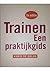 Trainen, Een praktijkgids