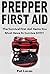 Prepper First Aid: The Survival First Aid Items You Must Have To Survive SHTF!
