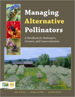Managing Alternative Pollinators: A Handbook for Beekeepers, Growers, and Conservationists (Paperback)