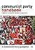 Communist Party Handbook: A...