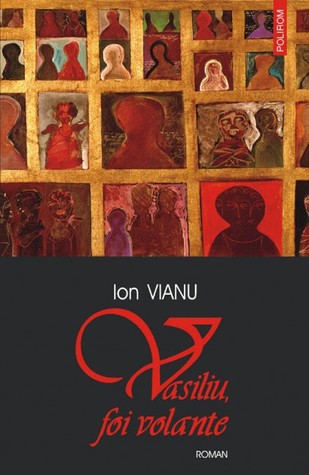 Vasiliu, foi volante (Arhiva tradarii si a maniei #2)