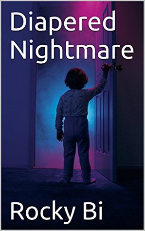 Diapered Nightmare (Kindle Edition)