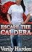 Escape the Caldera