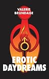 Erotic Daydreams by Valerie Brundage