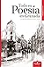 Todo es Poesía en Granada: Panorama poético (2000 - 2015) (Diástole) (Spanish Edition)