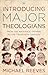 Introducing Major Theologians: From the Apostolic Fathers to the Twentieth Century