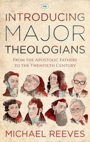 Introducing Major Theologians: From the Apostolic Fathers to the Twentieth Century (Paperback)