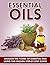 Essential Oils: Essential O...