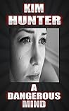 A Dangerous Mind