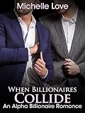 When Billionaires Collide