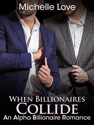 When Billionaires Collide (The Secrets #13)