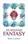 30 Second Fantasy