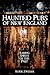 Haunted Pubs of New England by Roxie J. Zwicker