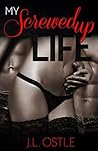 My Screwed Up Life