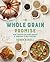 The Whole Grain Promise by Robin Asbell