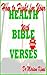 How to Fight for your Health with Bible Verses 2nd Edition
