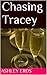 Chasing Tracey