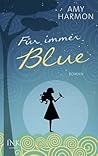Für immer Blue by Amy Harmon