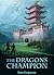 The Dragon's Champion (The Dragon's Champion, #1)