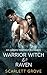 Warrior Witch And Raven (West Coast Witches, #1)