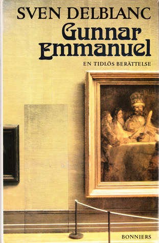 Gunnar Emmanuel: en tidlös berättelse (Hardcover)