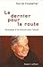 Le dernier pour la route  by Hervé Chabalier