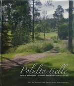 Polulta tielle - kuvia ja muistoja 80-vuotiaan Rinnekodin matkan varrelta