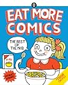 Eat More Comics by Matt Bors