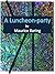 A Luncheon-Party
