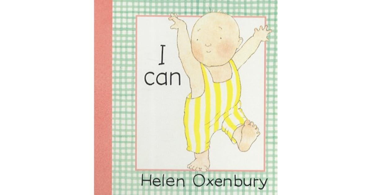 I Can (Baby Board Books) by Helen Oxenbury