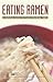 Eating Ramen - A Survival Guide for Tough Financial Times (Eating Ramen Series Book 1)