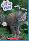 Bobcat Rescue by Susan Hughes Bobcat Rescue by Susan Hughes