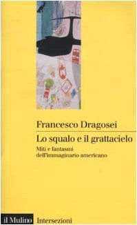 Lo squalo e il grattacielo (Paperback)