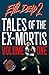 Evil Dead 2: Tales from the Ex-Mortis Volume 1