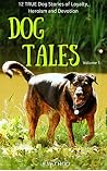 Dog Tales, Vol. 1...