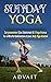 Sunday Yoga: Suryanamaskar (Sun Salutation) & 5 Yoga Asanas for a Blissful Culmination of Your Daily Yoga Routine