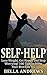 Self Help: Lose Weight, Get Happy and Stop Worrying: 100 Tips for Living Your Best Life Yet (Lose weight, weight loss, anxiety, depression, mental health, ... exercise, healthy living, self help)