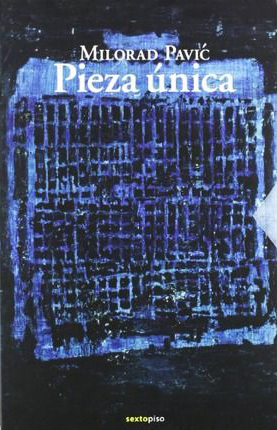 Portada de Pieza única, de Milorad Pavić